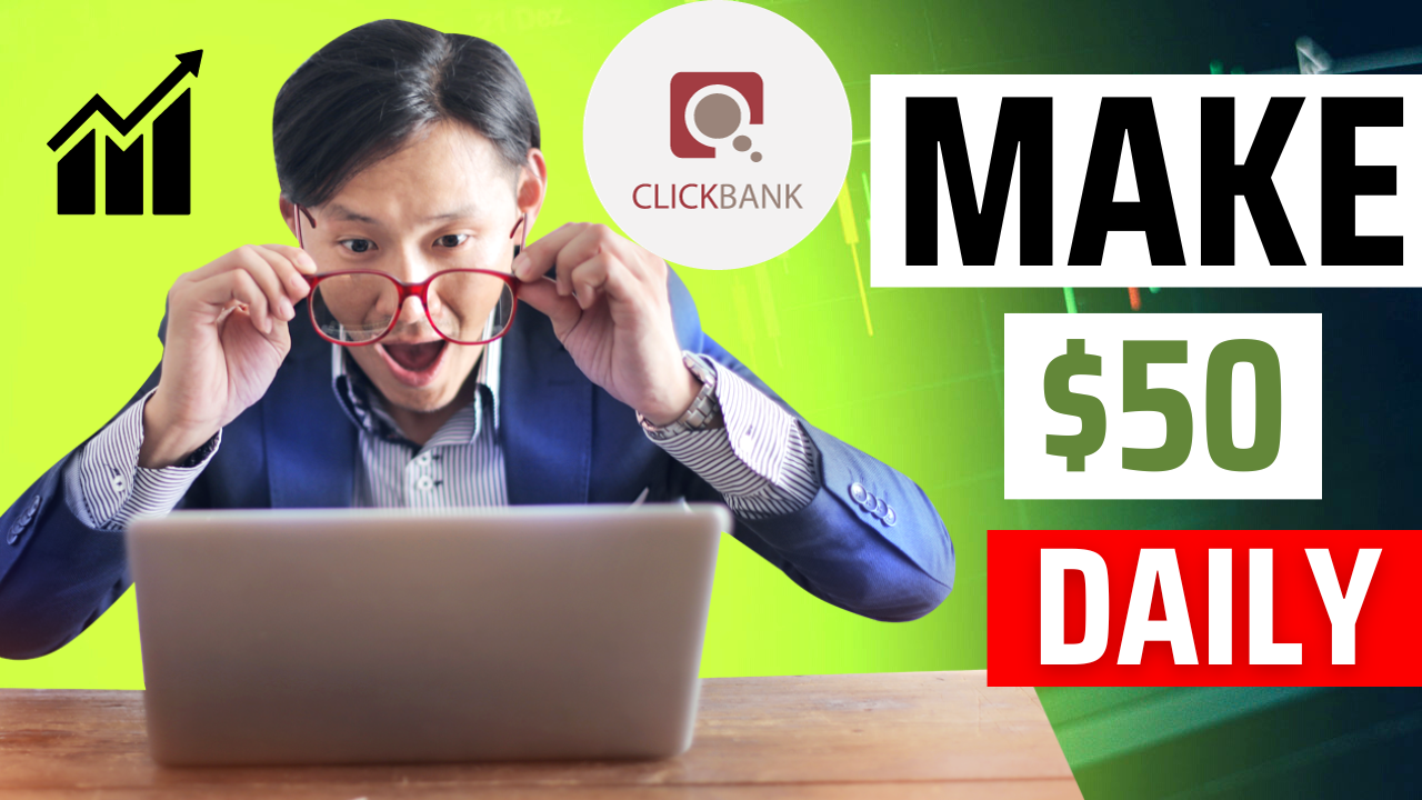 How to Make $50 Per Day on ClickBank