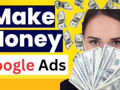 How to Make Money Online with Google Ads